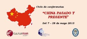 CICLO DE CONFERENCIAS: «CHINA PASADO Y PRESENTE»