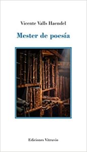 Presentamos el poemario «Mester de poesía», de nuestro colegiado Vicente Valls