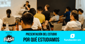 Presentamos el Informe ¿Por qué estudiamos? de la Fundación SM