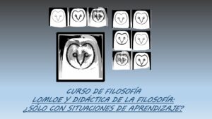 LOMLOE y didáctica de la filosofía: ¿sólo con situaciones de aprendizaje?.