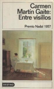 Entre visillos - Carmen Martín Gaite