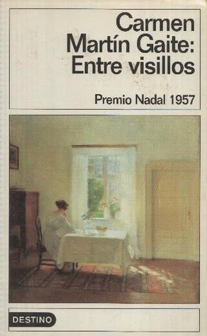 Entre visillos - Carmen Martín Gaite