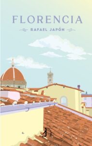Presentamos el libro «Florencia», de Rafael Japón