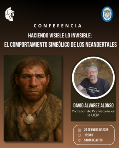 Nueva conferencia: «Haciendo visible lo invisible: el comportamiento simbólico de los neandertales.» de David Álvarez Alonso.